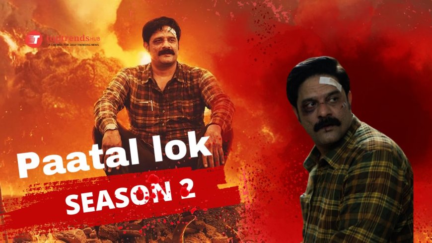 Paatal Lok Season 2: A Thrilling Journey into Nagaland's Complex Political Landscape